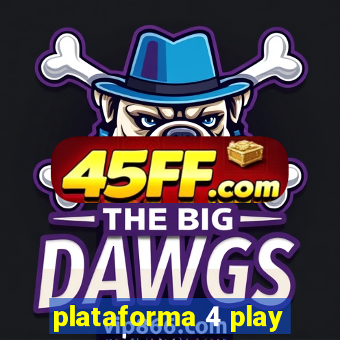 plataforma 4 play
